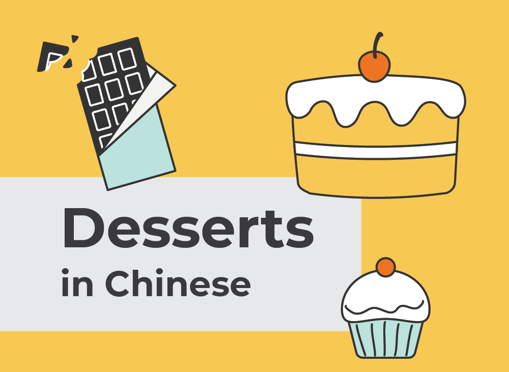 Desserts in Chinese | Learn Chinese Vocabulary with NihaoCafe