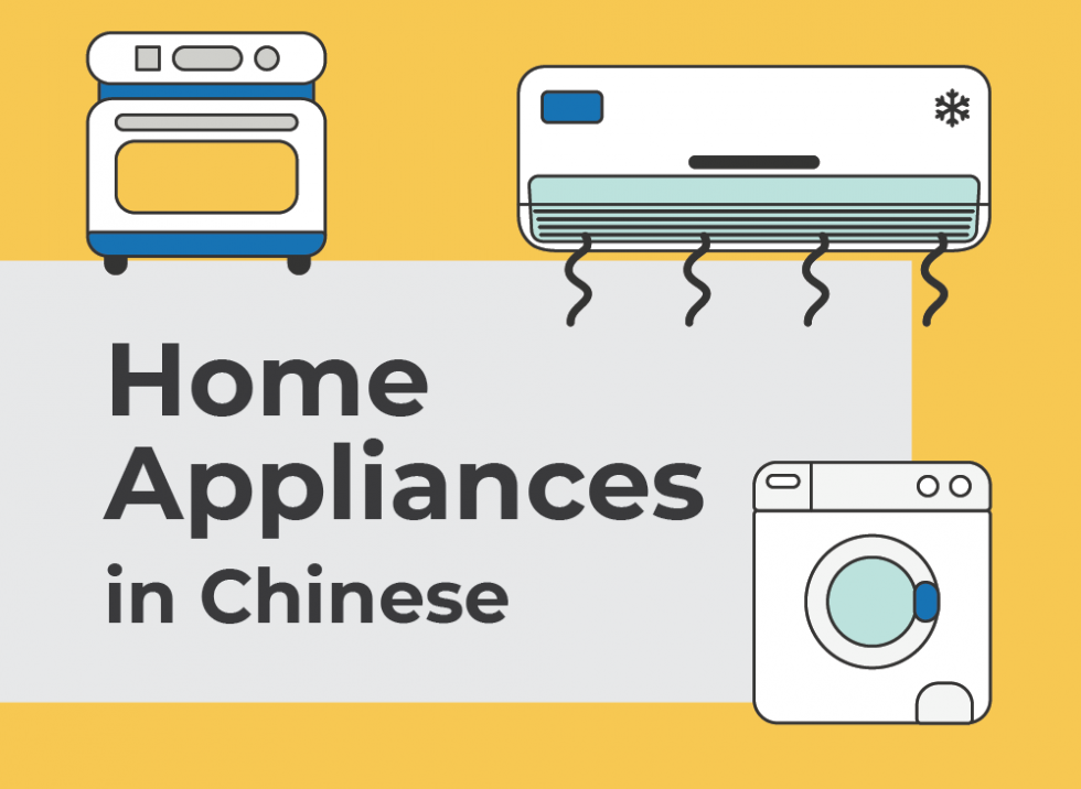 Chinese Vocabulary Learn Home Appliances in Mandarin Nihaocafe